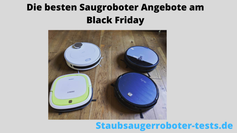 Die Besten 7 Black Friday Deals Für Saugroboter 2023